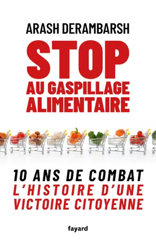 Stop au gaspillage alimentaire - 10 ans de combat.